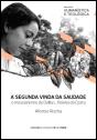 A Segunda Vinda da Saudade - Preview