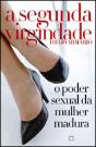 A Segunda Virgindade - Preview