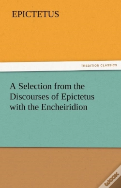 Capa do artigo A Selection From The Discourses Of Epictetus With The Encheiridion