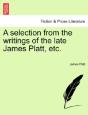 A Selection From The Writings Of The Lat - Preview