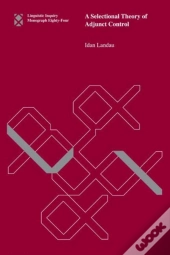 A Selectional Theory Of Adjunct Control
