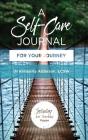 A Self-Care Journal For Your Journey - Preview