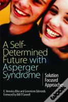 A Self-Determined Future With Asperger Syndrome