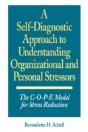 A Self-Diagnostic Approach To Understanding Organizational And Personal Stressors - Preview