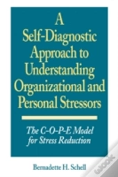 A Self-Diagnostic Approach To Understanding Organizational And Personal Stressors