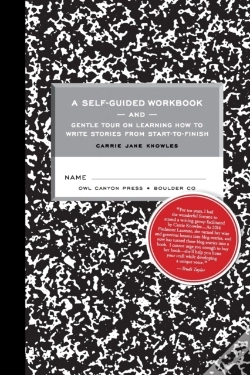 Capa do artigo A Self-Guided Workbook And Gentle Tour On How To Write Stories From Start To Finish