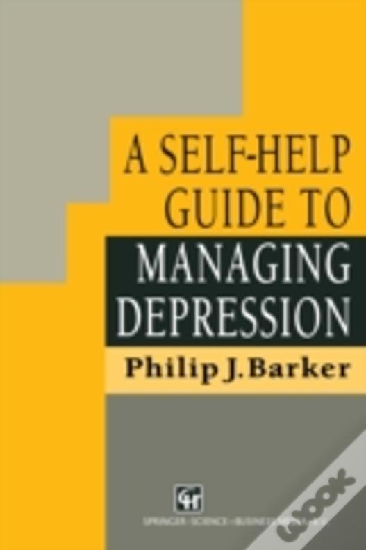 A Self-Help Guide To Managing Depression