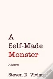 A Self Made Monster