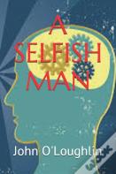 A Selfish Man