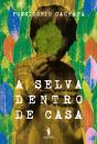 A Selva Dentro de Casa - Preview