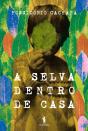 A Selva Dentro De Casa - Preview