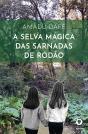 A Selva Mágica das Sarnadas de Ródão - Preview