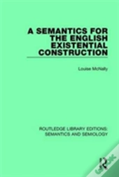 A Semantics For The English Existential Construction