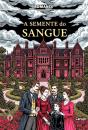A Semente Do  Sangue - Preview
