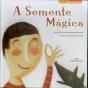 A Semente Mágica - Preview