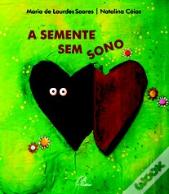 A Semente sem Sono