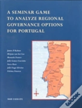 A Seminar Game To Analyze Regional Governance Options For Portugal