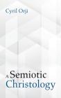 A Semiotic Christology - Preview
