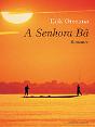 A Senhora Bâ - Preview
