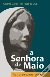 Capa do artigo A Senhora de Maio: Todas as Perguntas sobre Fátima