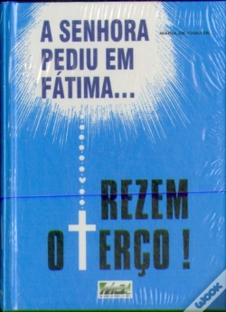 Capa do artigo A Senhora Pediu em Fátima... Rezem o Terço!