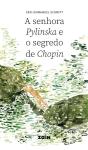 A Senhora Pylinska E O Segredo De Chopin - Preview