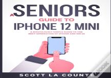 A Seniors Guide To Iphone 12 Mini