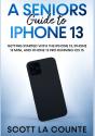 A Seniors Guide To Iphone 13: Getting St - Preview