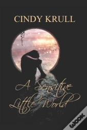 A Sensitive Little World