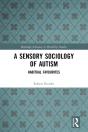 A Sensory Sociology Of Autism - Preview