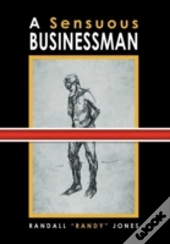 A Sensuous Businessman