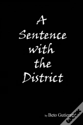 A Sentence With The District