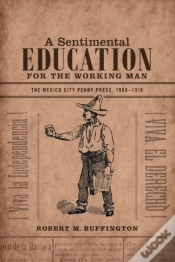 Capa do artigo A Sentimental Education For The Working Man