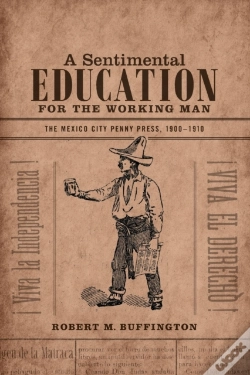 Capa do artigo A Sentimental Education For The Working Man