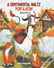 A Sentimental Waltz For A Cow