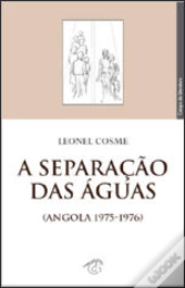 A Separação das Águas (Angola 1975-1976)