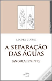 Capa do artigo A Separação das Águas (Angola 1975-1976)