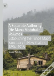 Capa do artigo A Separate Authority (He Mana Motuhake), Volume I