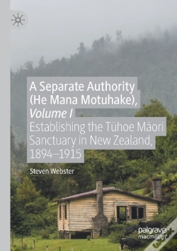 Capa do artigo A Separate Authority (He Mana Motuhake), Volume I