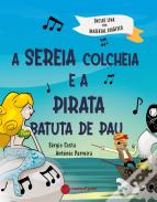 A Sereia Colcheia e a Pirata Batuta de Pau