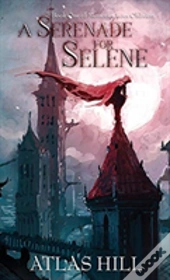 A Serenade For Selene