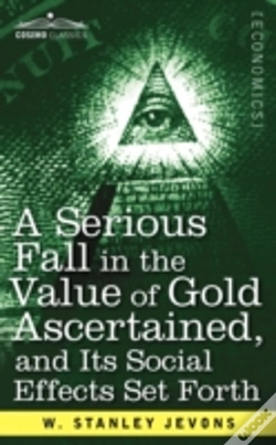 Capa do artigo A Serious Fall In The Value Of Gold Ascertained