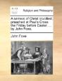 A Sermon Of Christ Crucified; Preached A - Preview