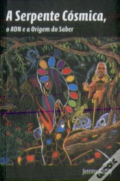 Capa do artigo A Serpente Cósmica, o ADN e a Origem do Saber