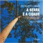 A Serra e a Cidade - Preview