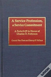 A Service Profession, A Service Commitment
