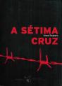 A Sétima Cruz - Preview