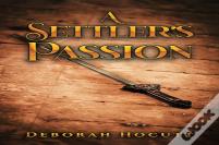 A Settler'S Passion
