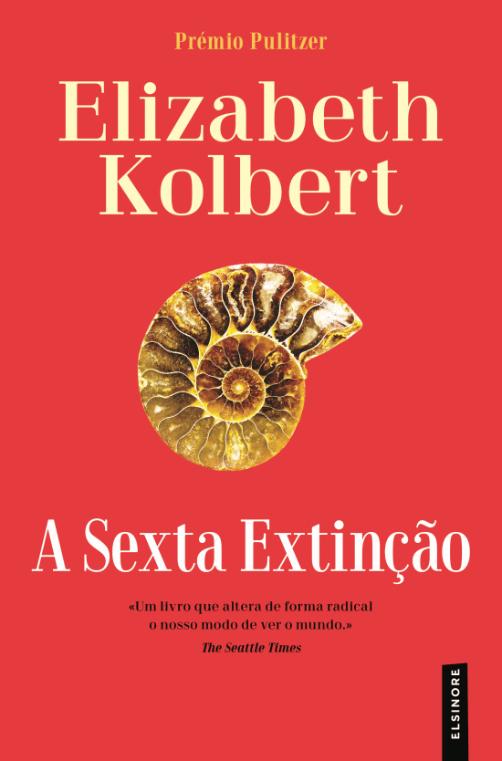 A SEXTA EXTINÇÃO