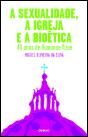 A Sexualidade, a Igreja e a Bioética - Preview
